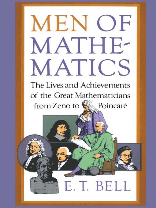 Title details for Men of Mathematics by E.T. Bell - Wait list